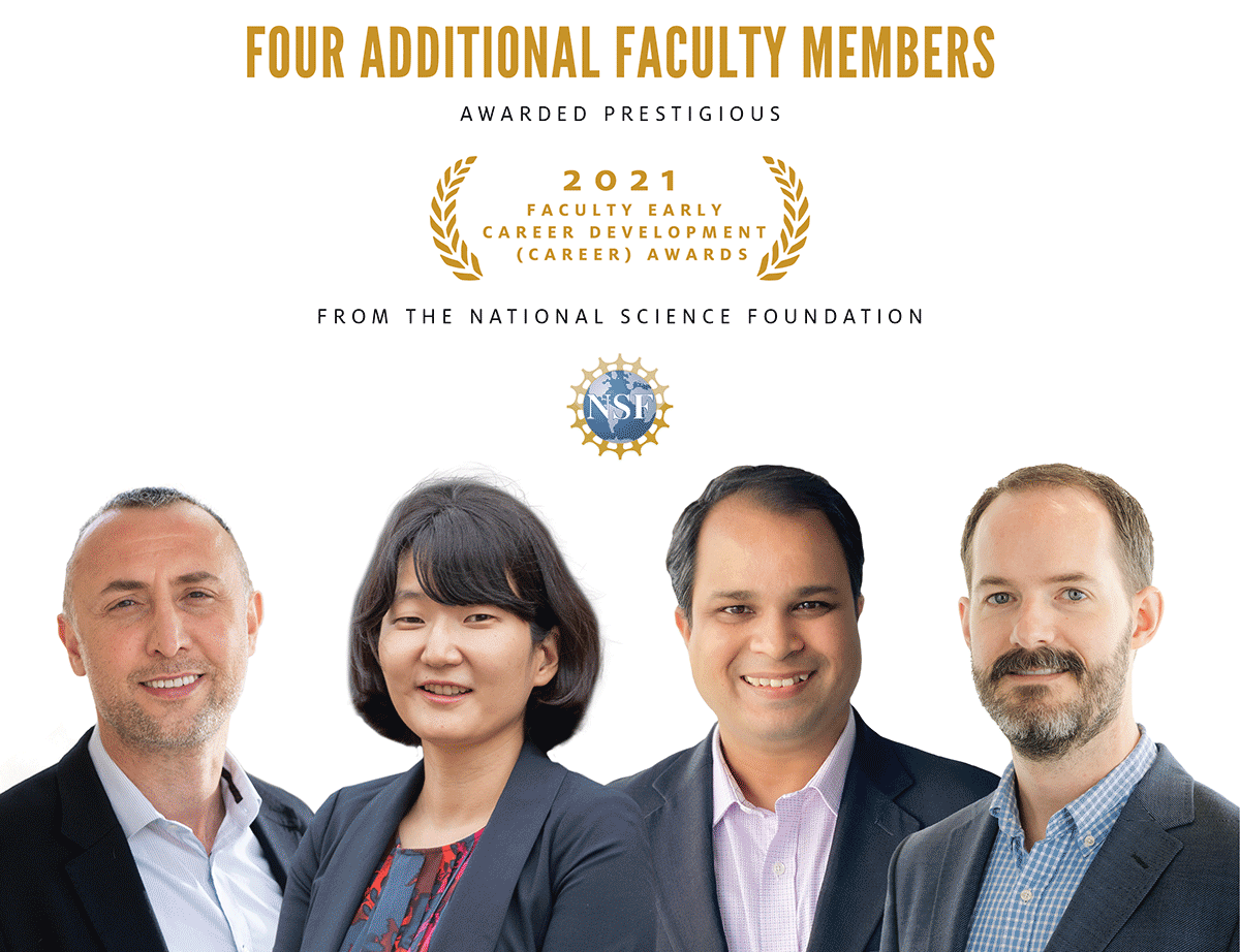Four Faculty Members Award 2021 NSF CAREER Awards