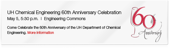 UH Chemical Engineering 60th Anniversary Celebration