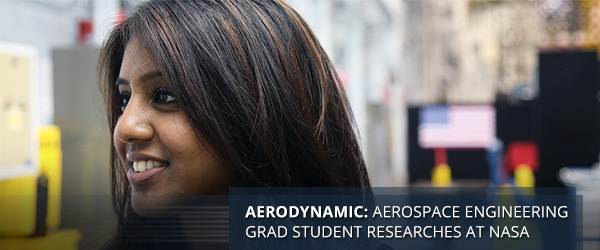Aerodynamic: Aerospace Engineering Grad Student Researches at NASA
