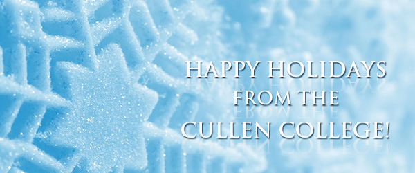 Happy Holidays from the Cullen College!