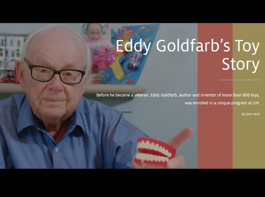 Before he became a veteran, Eddy Goldfarb, author and inventor of more than 800 toys, was enrolled in a unique program at UH.