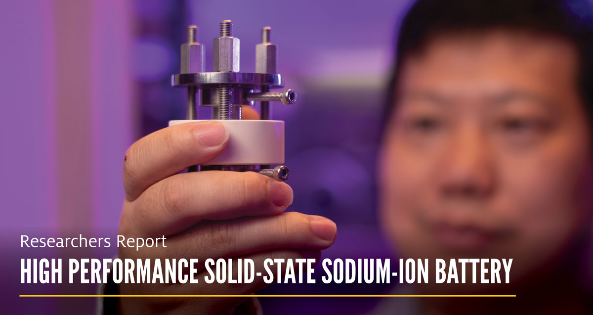 Researchers Report High Performance Solid-State Sodium-Ion Battery