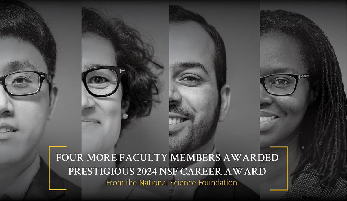 Four More Faculty Members Awarded the Prestigious NSF CAREER Award From the National Science Foundation