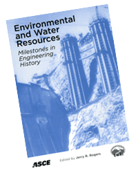 Environmental and Water Resources: Milestones in Engineering History