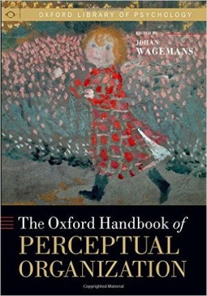 The Oxford Handbook of Perceptual Organization