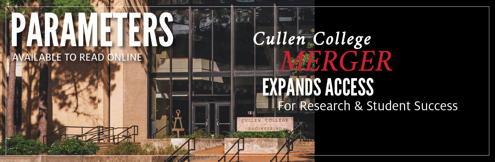 Cullen College Merger Expands Access For Research & Student Success