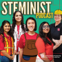 Season 3 of the STEMINIST podcast continues!