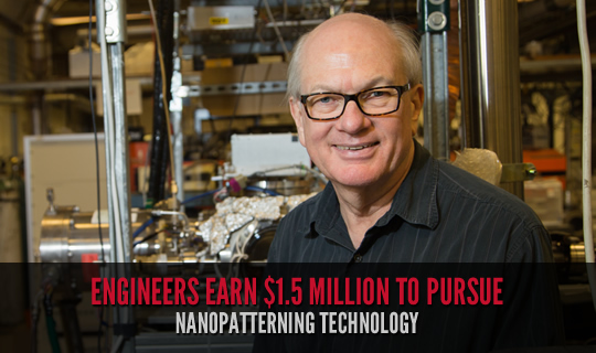 Engineers Earn $1.5 Million to Pursue Nanopatterning Technology