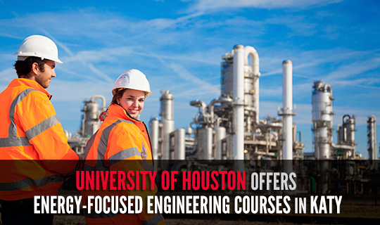 University of Houston Offers Energy-Focused Engineering Courses in Katy