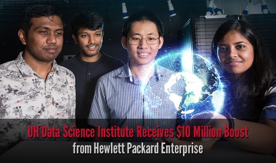 UH Data Science Institute Receives $10 Million Boost from Hewlett Packard Enterprise